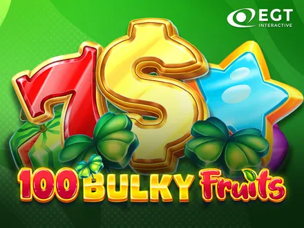 100 Bulky Fruits slot